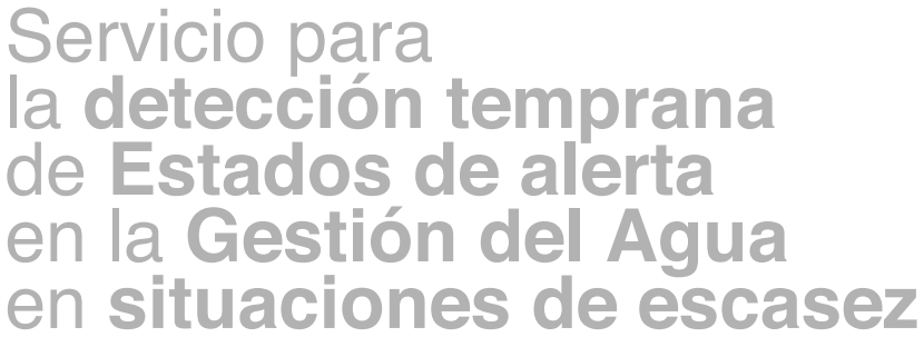 Servicio para la deteccion temprana de Estados de alerta en la Gestion del Agua en situaciones de escasez